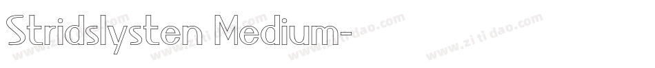 Stridslysten Medium字体转换